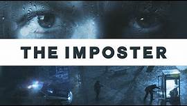 The Imposter - Official Trailer