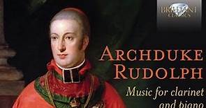 Archduke Rudolph: Music for Clarinet and Piano