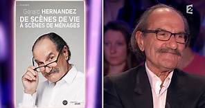 Gérard Hernandez - On n'est pas couché 4 avril 2015 #ONPC