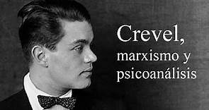 René Crevel, marxismo y psicoanálisis — David Pavón-Cuéllar