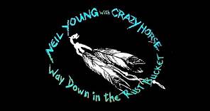 Neil Young and Crazy Horse - Way Down In The Rust Bucket (Album Trailer)