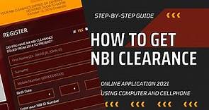 How to Get NBI CLEARANCE | Step-by-step Guide ONLINE Application 2021 | Using Computer and Cellphone