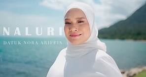 Datuk Nora Ariffin - Naluri (Official Music Video)