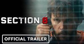 Section 8 - Official Trailer (2022) Ryan Kwanten, Dolph Lundgren, Dermot Mulroney
