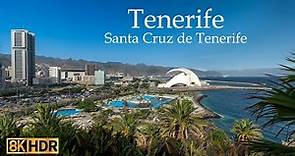 Santa Cruz de Tenerife - Tenerife - Canary Islands - Spain 8K