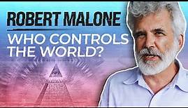 Robert Malone on Free Speech & Who Controls The World