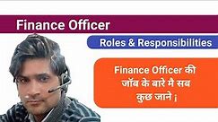 Finance officer roles and Responsibilities | Finance officer duties |