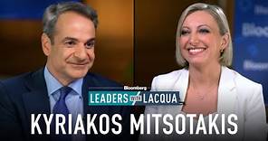 Leaders With Lacqua: Greek Prime Minister Kyriakos Mitsotakis