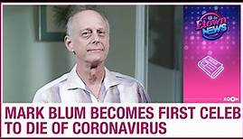 Mark Blum becomes the first celebrity to die from Coronavirus at the age of 69