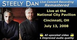 Steely Dan 2008-07-13 Cincinnati, OH | Remastered Full Concert (Upscaled 1080p HD)