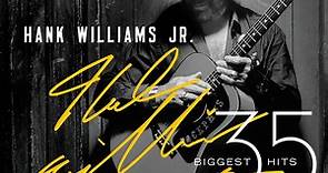 Hank Williams Jr. - 35 Biggest Hits