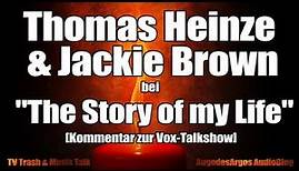 Thomas Heinze & Jackie Brown bei "The Story of my Life" [Kommentar zur Vox-Talkshow]