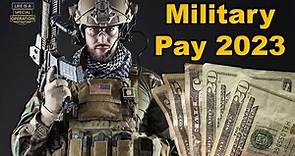 How Much is Military Pay 2023?