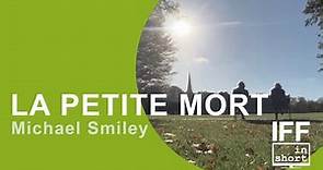 Michael Smiley presenta La Petite Mort | IRISH FILM FESTA in short
