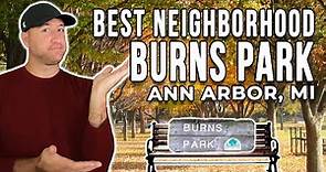 Ann Arbor’s BEST Neighborhood | Burns Park | Living In Ann Arbor Michigan