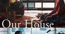 Our House - película: Ver online completas en español
