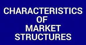 Market structures and their characteristics