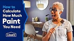 How to Calculate How Much Paint You Need | Lowe's How-to