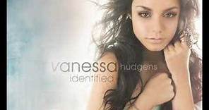 Vanessa Hudgens - Identified (HQ)