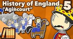 History of England - Agincourt - Extra History - #5