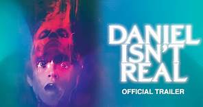 Daniel Isn't Real - Official Trailer - Starring Patrick Schwarzenegger & Miles Robbins