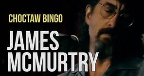 James McMurtry "Choctaw Bingo"