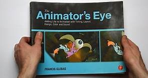 Flip Through - The Animator's Eye by Francis Glebas