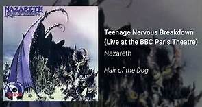 Nazareth - Teenage Nervous Breakdown (Live at the BBC Paris Theatre) (Official Audio)