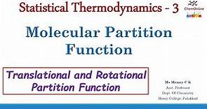 Statistical Thermodynamics - Molecular Partition Function