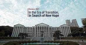 [EN] Kyung Hee University REVIEW2021 / In the Era of Transition, In Search of New Hope
