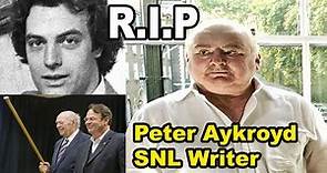 RIP l Peter Aykroyd SNL Writer and Performer Dies at 66