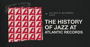 The History of Atlantic Records Jazz #InternationalJazzDay 🎷🎶