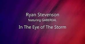 In The Eye of The Storm - Ryan Stevenson (lyrics) HD