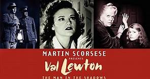 Val Lewton The Man in the Shadows (Martin Scorsese-Kent Jones 2007)