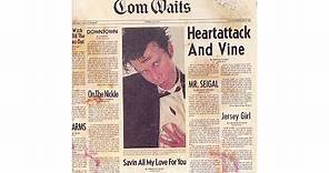 Tom Waits - "Heartattack And Vine"