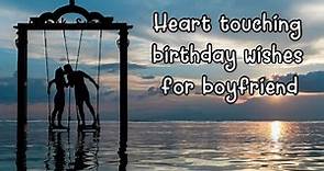 heart touching birthday wishes for boyfriend