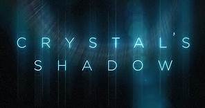 Crystal's Shadow 2019 Trailer HD