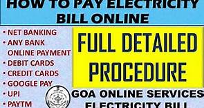 HOW TO PAY ELECTRICITY BILL ONLINE | GOA ELECTRICITY BILL ONLINE PAYMENT | FULL DETAILED PROCEDURE |