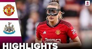 Manchester United vs Newcastle United | Highlights | Adobe Women's FA Cup 14-01-2024