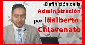 👈 Teoría de la administración según Idalberto Chiavenato 👌