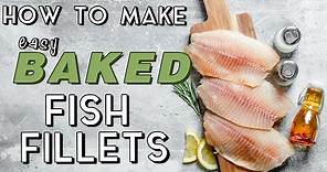 How to Make Easy Baked Fish Fillets | MyRecipes