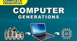 Computer Generations | Computer Generations 1 to 5 explained | completed Presentation