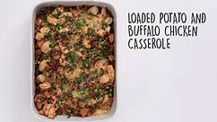 How to Make Loaded Potato and Buffalo Chicken Casserole