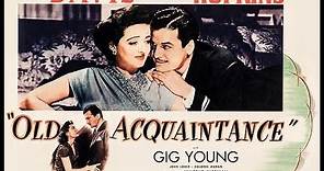 OLD ACQUAINTANCE (1943) Theatrical Trailer - Bette Davis, Miriam Hopkins, Gig Young