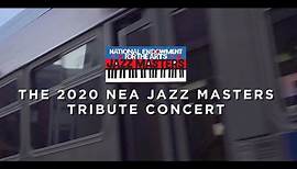 2020 NEA Jazz Masters Tribute Concert