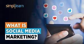 What is Social Media Marketing? | Social Media Marketing Tutorial for Beginners 2023 | Simplilearn