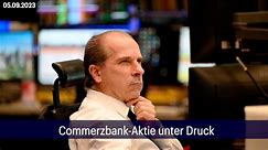 Aktie im Fokus: Commerzbank verlieren nach negativem Analystenkommentar