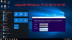 How to Upgrade Windows 10 32-Bit to 64-Bit (Free)