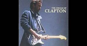 Eric Clapton - The Cream of Clapton (Full Album 1994)