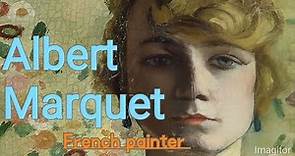 Albert Marquet french painter, biography,